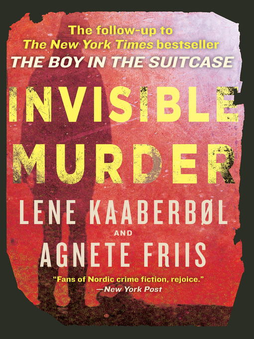 Title details for Invisible Murder by Lene Kaaberbol - Available